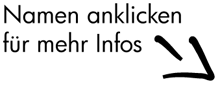 Namen anklicken für mehr Infos